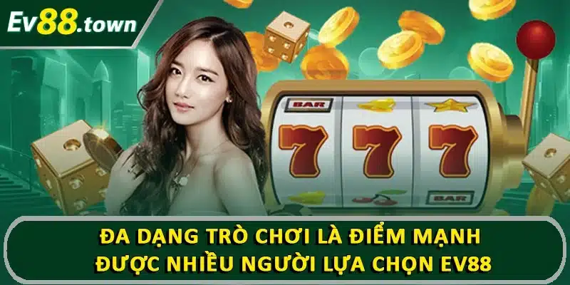 Đa dạng trò chơi là điểm mạnh được nhiều người lựa chọn